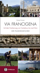 Günter Kromer - Via Francigena, Auf dem Frankenweg von Canterbury bis nach Rom