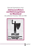Dieter Breuer, Gertrude Cepl-Kaufmann - Jahrtausendfeiern und Befreiungsfeiern im Rheinland