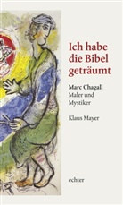 Klaus Mayer - Ich habe die Bibel geträumt