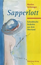 Marlies Grötzinger, Heribert Fischer, J. H. Fischer - Sapperlott