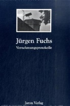 Jürgen Fuchs, Tim Deussen - Vernehmungsprotokolle