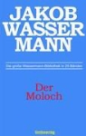 Jakob Wassermann, Holge Elias, Holger Elias - Der Moloch
