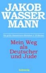 Jakob Wassermann, Holge Elias, Holger Elias - Mein Weg als Deutscher und Jude