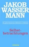 Jakob Wassermann, Holge Elias, Holger Elias - Selbstbetrachtungen