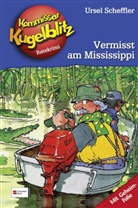 Ursel Scheffler, Hannes Gerber - Kommissar Kugelblitz - Bd.22: Kommissar Kugelblitz, Vermisst am Mississippi