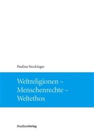 Paulina Stockinger, Paulin Stockinger, Paulina Stockinger - Weltreligionen - Menschenrechte - Weltethos