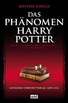 Melissa Anelli - Das Phänomen Harry Potter