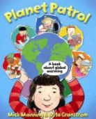 Mick Manning - Planet Patrol: A Book About Global Warming