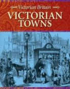 Stewart Ross - Victorian Towns