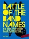 Bart Bull, Bull Bart - Battle of the Band Names