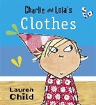 Lauren Child - Charlie and Lola's Clothes