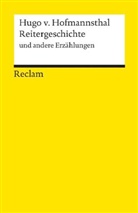Hugo von Hofmannsthal - Reitergeschichte und andere Erzählungen. Textausgabe mit editorischer Notiz, Literaturhinweisen und Nachwort