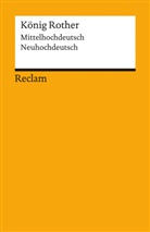 Ingri Bennewitz, Ingrid Bennewitz, Ingrid von Bennewitz, Beatri Koll, Beatrix Koll, Ruth Weichselbaumer - König Rother. Mittelhochdeutsch/Neuhochdeutsch
