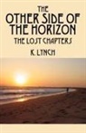 K. Lynch - The Other Side of the Horizon
