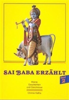 Sai Baba, Sathya Sai Baba - Sai Baba erzaehlt - Bd. 2: Sai Baba erzählt. Bd.2