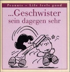 Charles M. Schulz - Geschwister sein dagegen sehr