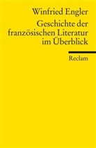 Winfried Engler - Geschichte der französischen Literatur im Überblick