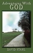 David Stahl - Adventures With God