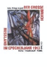 Felix Philipp Ingold - Der große Bruch - Russland im Epochenjahr 1913