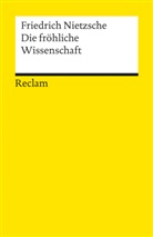 Friedrich Nietzsche - Die fröhliche Wissenschaft
