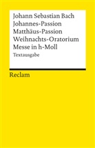 Johann S Bach, Johann S. Bach, Johann Sebastian Bach - Johannes-Passion /Matthäus-Passion /Weihnachts-Oratorium /Messe in h-Moll