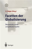 Ulric Steger, Ulrich Steger - Facetten der Globalisierung