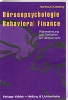 Hartmut Kiehling - Börsenpsychologie und Behavioral Finance