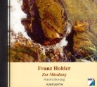 Franz Hohler - Zur Mündung, 1 Audio-CD (Hörbuch)