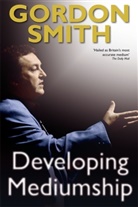 Gordon Smith, Smith Gordon - Developing Mediumship