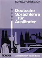 GRIESBACH, Hein Griesbach, Heinz Griesbach, Schul, Dora Schulz - Deutsche Sprachlehre für Ausländer, Grundstufe in 1 Bd.: Lehrbuch