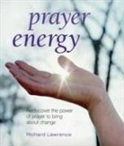 Richard Lawrence - Prayer Energy