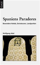 Wolfgang Abel - Spaniens Paradores