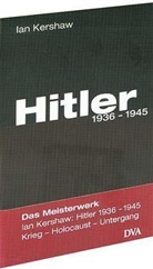 Ian Kershaw - Hitler - Bd. 2: Hitler 1936-1945
