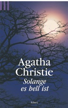 Agatha Christie - Solange es hell ist