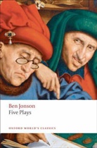 Ben Jonson, Samuel Jonson, Jonson Ben, G. A. Wilkes, G. A. (Challis Professor of English Literature Wilkes, Wilkes G. A. - Five Plays