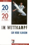 René Huber - Im Wettkampf um neue Kunden