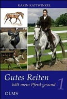 Karin Kattwinkel - Gutes Reiten hält mein Pferd gesund