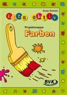 Sonja Zeletzki, Sonja Thoenes, Yvette Tiefers - Kita aktiv 'Projektmappe Farben'