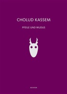 Hans Gercke, Cholud Kassem, Renate Deckers-Matzko, Alexander Ehhalt - Cholud Kassem