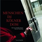 Christoph Driessen, Oliver Berg - Menschen im Kölner Dom