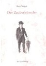 Hugh Walpole, Roland Thalmann - Der Zauberkünstler
