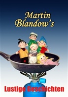 Martin Blandow - Blandow's Lustige Geschichten