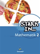 Ludwig Augustin, Eugen Bauhoff, Rolf Breiter, Kathrin Dieterich, Heinz Fehrmann, Andrea Gotsche-Droetboom... - Stark in Mathematik - 2: Stark in Mathematik - Ausgabe 2008