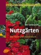 Walte Kolb, Walter Kolb, Werner Müller-Haslach - Nutzgärten