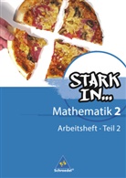 Ludwig Augustin, Eugen Bauhoff, Rolf Breiter, Kathrin Dieterich, Heinz Fehrmann, Andrea Gotsche-Droetboom... - Stark in Mathematik - 2: Stark in Mathematik - Ausgabe 2008. Tl.2