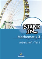 Ludwig Augustin, Eugen Bauhoff, Rolf Breiter, Kathrin Dieterich, Heinz Fehrmann, Andrea Gotsche-Droetboom... - Stark in Mathematik - 3: Stark in Mathematik - Ausgabe 2008. Tl.1