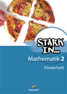 Ludwig Augustin, Eugen Bauhoff, Rolf Breiter, Kathrin Dieterich, Heinz Fehrmann, Andrea Gotsche-Droetboom... - Stark in Mathematik - 2: Stark in Mathematik - Ausgabe 2008