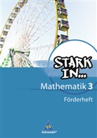 Ludwig Augustin, Eugen Bauhoff, Rolf Breiter, Kathrin Dieterich, Heinz Fehrmann, Andrea Gotsche-Droetboom... - Stark in Mathematik - 3: Stark in Mathematik - Ausgabe 2008