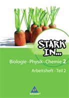 Gerda Haas, Liselotte Lüddecke, Tom Menzel - Stark in ... Biologie / Physik / Chemie, Ausgabe 2008 - 2: Stark in Biologie/Physik/Chemie - Ausgabe 2008. Tl.2