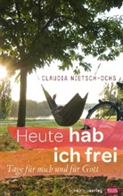 Nietsch-Ochs, Claudia Nietsch-Ochs - Heute hab ich frei